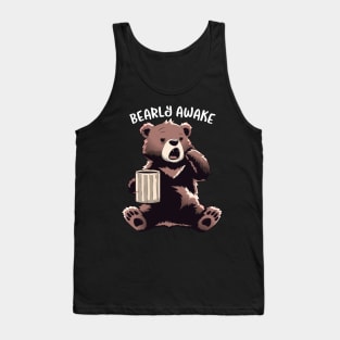 Bearly Awake Tank Top